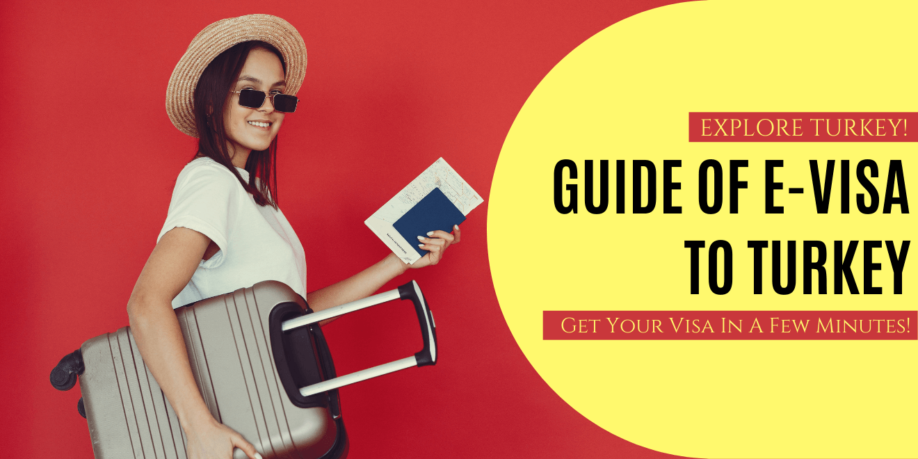 Turkey EVisa Guide Get Your Visa Easily In A Few Minutes!